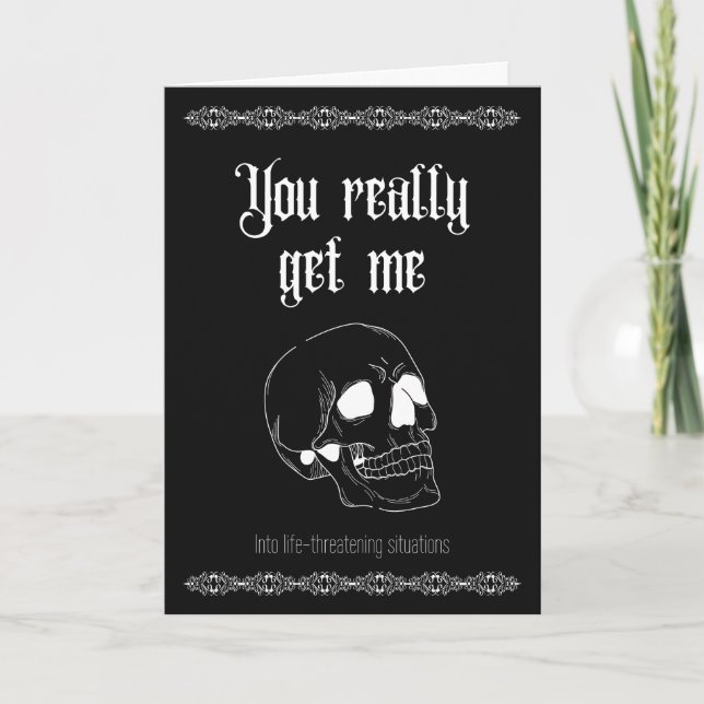 Du får mig verkligen.. Goth Valentine. Tack Kort (Framsida)