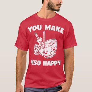 Du får Miso Lycklig Bröllop att Frieri Giftermål B T Shirt