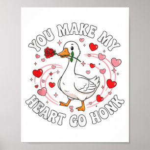 Du får mitt hjärta att gå Honk Alla hjärtans dag G Poster