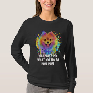 Du får mitt hjärta att gå Ra Pa Pom Pom Rolig Pome T Shirt