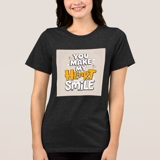 Du får mitt hjärta att le t shirt (Framsida)
