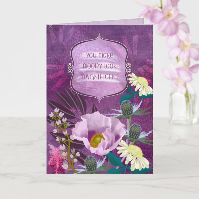  Du får Moody att se magnifik ut Grattiskort Kort (Orkide)