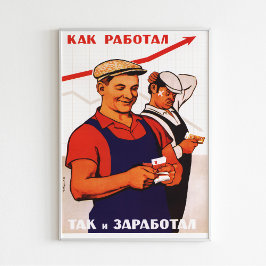 "Du får vad du jobbar för" Sovjetunionen Poster