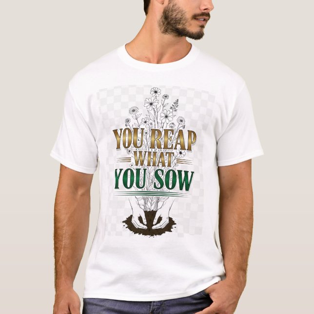 Du får vad du vill - Karma Quote T-Shirt (Framsida)