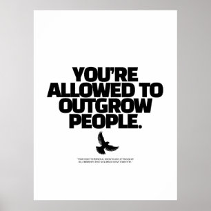 Du Får Växa Förbi Människor - Freedom Design Poster