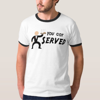 Du fick den tjänade som t-skjortan tee shirt