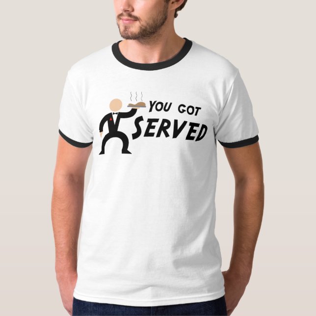 Du fick den tjänade som t-skjortan tee shirt (Framsida)