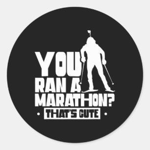 Du fick en maraton som är Cute Sports Biathlete Bi Runt Klistermärke