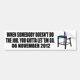 Du fick låta dem gå - stolen - Anti Obama Bildekal