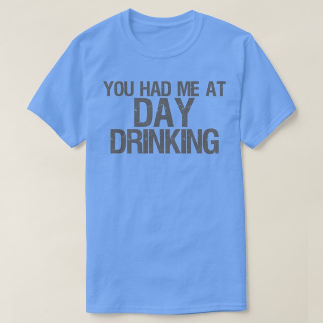 Du fick mig att dricka på dagen t shirt (Design framsida)