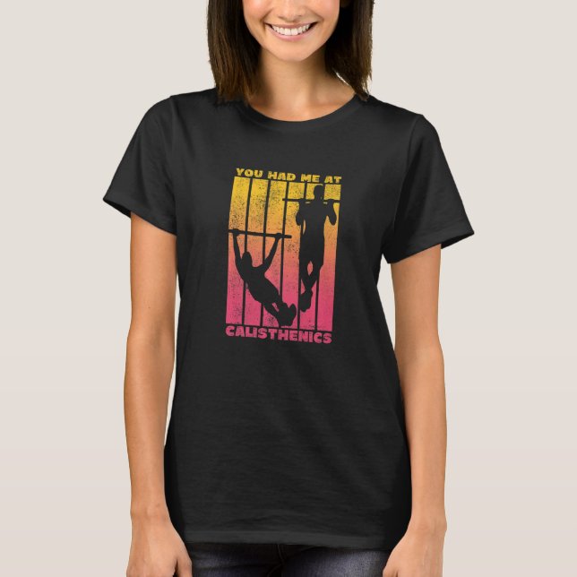 Du Fick Mig Med Calisthenics  2 T Shirt (Framsida)