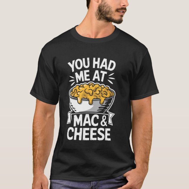 Du Fick Mig Med Mac Och Ost T Shirt (Framsida)