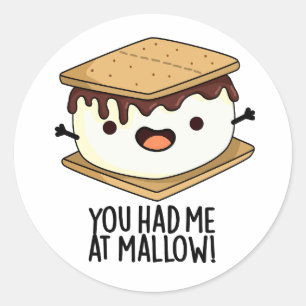 Du Fick Mig Med Mallow Rolig Smore Puns Runt Klistermärke