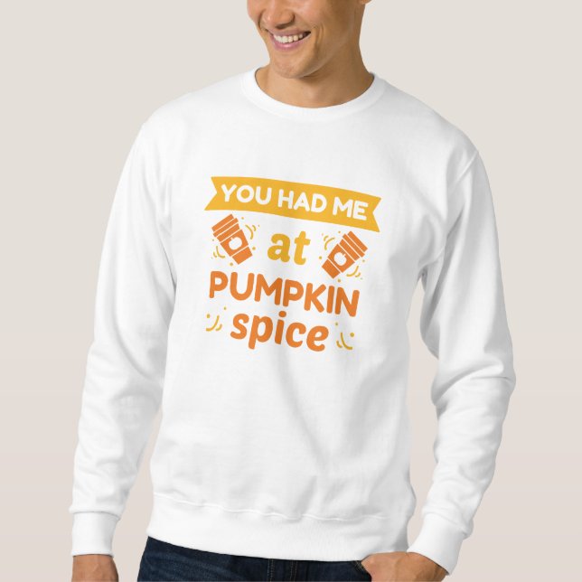 Du Fick Mig Med Pumpa Krydda Lång Ärmad Tröja (Framsida)