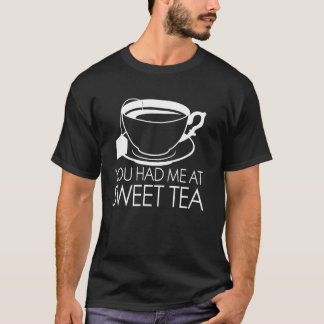 Du Fick Mig Med Sött Te Rolig Te Älskare T Shirt