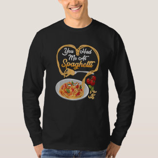 Du Fick Mig Med Spaghetti Rolig Italiensk Mat Älsk T Shirt