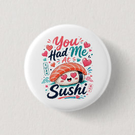 Du Fick Mig Med Sushi – Söt Kawaii Nigiri Knapp