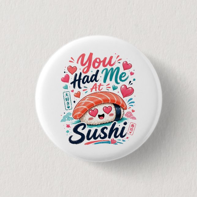 Du Fick Mig Med Sushi – Söt Kawaii Nigiri Knapp (Framsida)