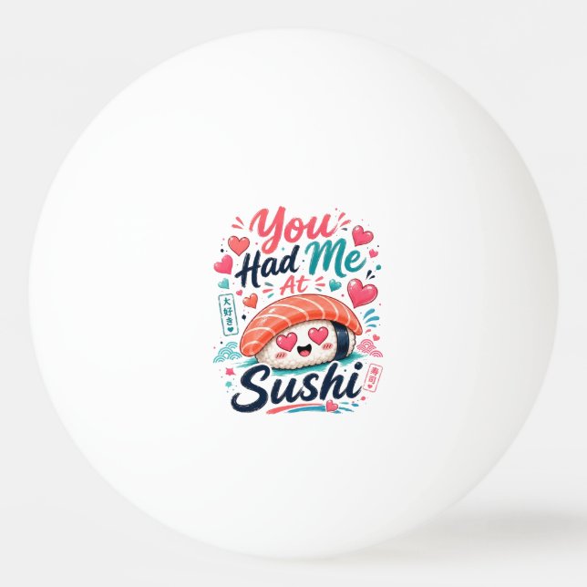 Du Fick Mig Med Sushi – Söt Kawaii Nigiri Pingisboll (Framsidan)