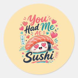 Du Fick Mig Med Sushi – Söt Kawaii Nigiri Runt Klistermärke