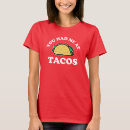 Du Fick Mig Med Tacos Kawaii T-Shirt T-Shirt