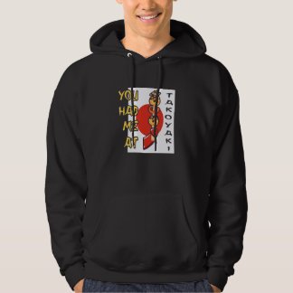 Du Fick Mig Med Takoyaki Japan Matbloggare Gatumat Hoodie