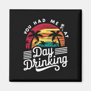 Du Fick Mig På Dag Drickande Rolig Retro Strand Magnet