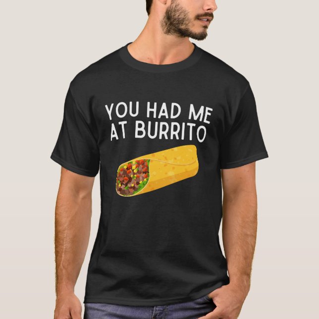 Du Fick Mig Vid Burrito Tröja Rolig Mexikansk Mat (Framsida)