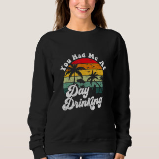 Du Fick Mig Vid Dagsdrinkande Retro Strand Sommar T Shirt