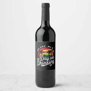 Du Fick Mig Vid Dagsdrinkning Rolig Retro Strand Vinflaska Etikett