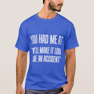 Du Fick Mig Vid familj T Shirt