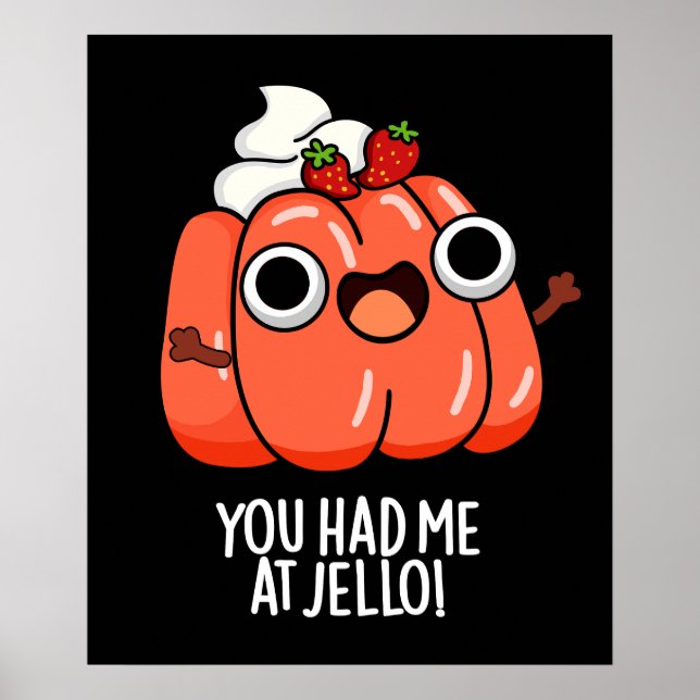 Du Fick Mig Vid Jello Roligt Snackspråk Mörk BG Poster (Framsidan)