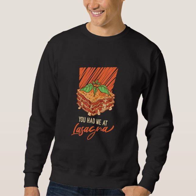 Du Fick Mig Vid Lasagne Pasta Spaghetti Bolognese Lång Ärmad Tröja (Framsida)