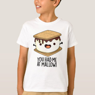Du Fick Mig Vid Mallow Rolig Smore Pannkaka Skämt  T Shirt