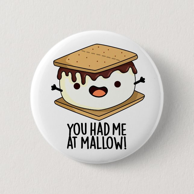Du Fick Mig Vid Mallow Rolig Smore Puns  Knapp (Framsida)