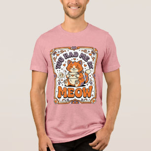 Du Fick Mig Vid Meow Katt Valentine Kärlek Vintage T Shirt