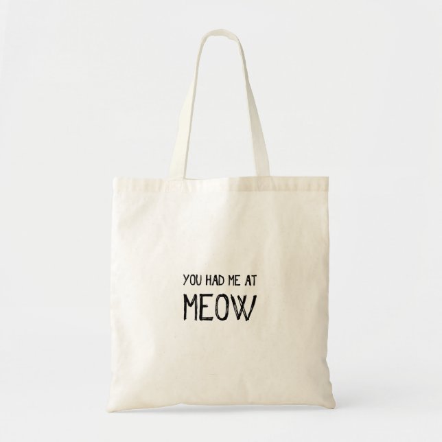 Du Fick Mig Vid Meow Tygkasse (Framsidan)