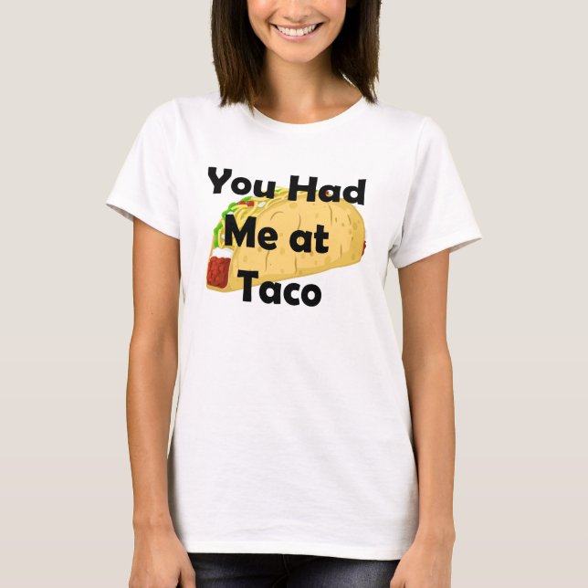 Du Fick Mig Vid Taco Tröja (Framsida)