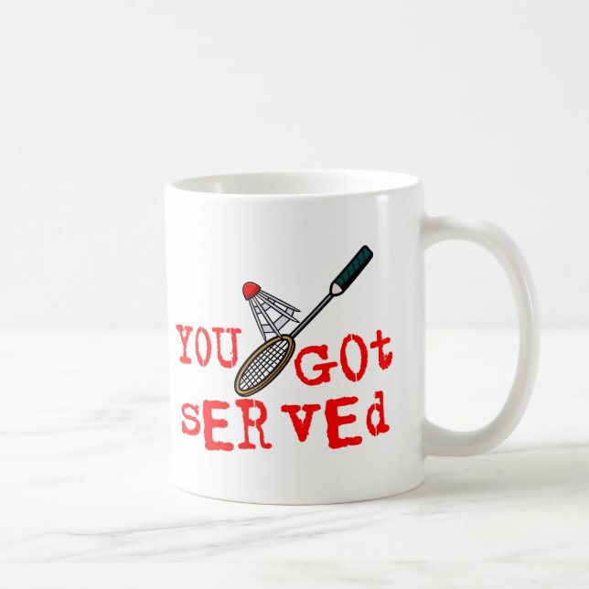 Du fick tjänad som Badminton Kaffemugg (Höger)