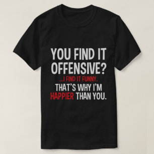 du finner det som är offensivt? tröja