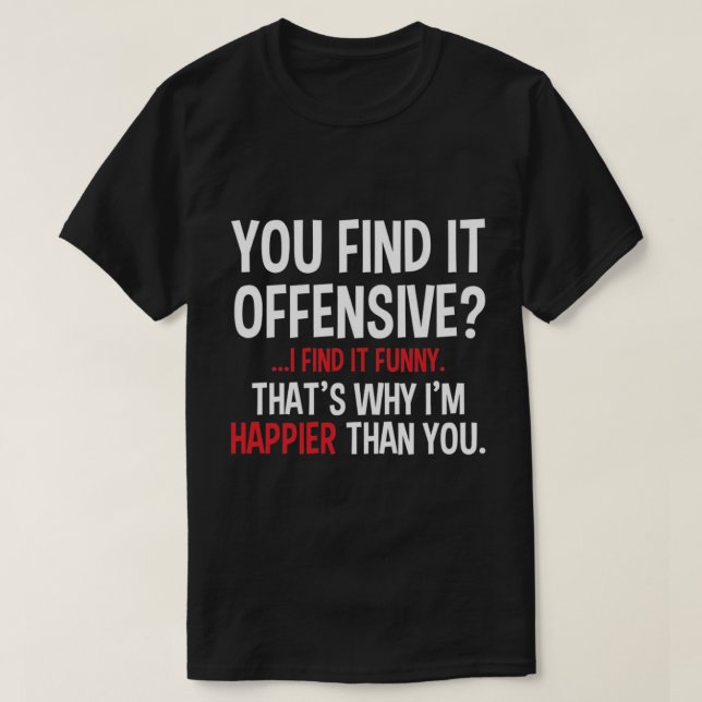 du finner det som är offensivt? tröja (Design framsida)
