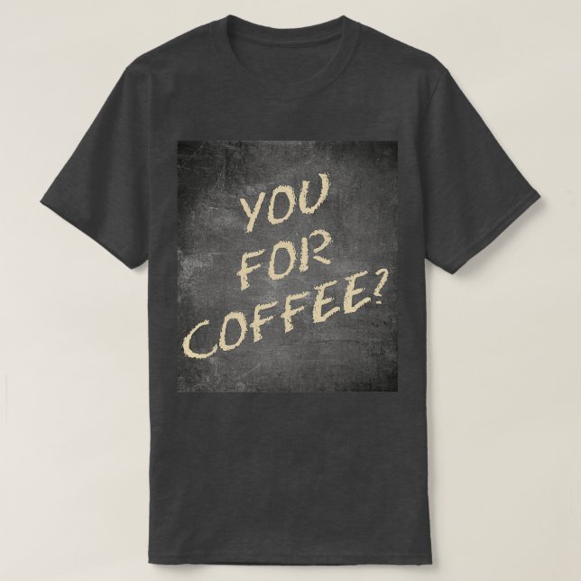 Du för Coffee Ultimate Query Gult Chalk Blac T Shirt (Design framsida)