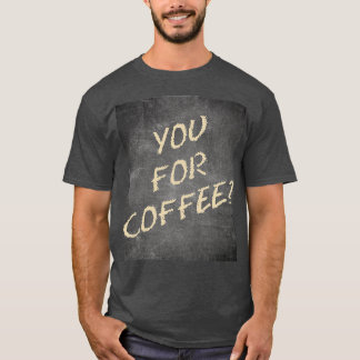 Du för Coffee Ultimate Query Gult Chalk Blac T Shirt