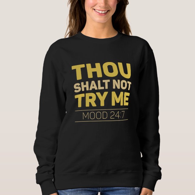 Du försöker inte prova mig t shirt (Framsida)