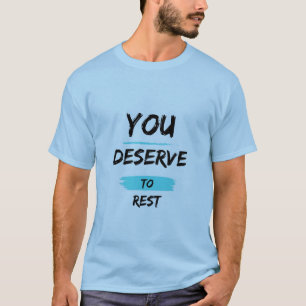 Du Förtjänar Att Vila – Mindfull Självomsorg T-Shi T Shirt