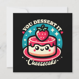 Du förtjänar det - Cheesecake Kawaii