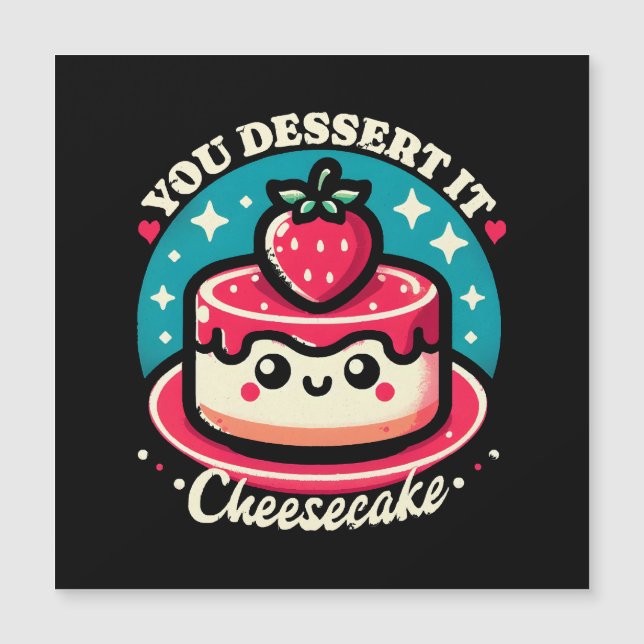 Du förtjänar det - Cheesecake Kawaii (Framsida)