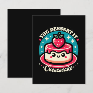 Du förtjänar det - Cheesecake Kawaii OSA Kort