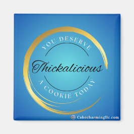 Du förtjänar en cookie idag magnet