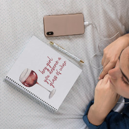 Du förtjänar ett glas Vin-citat Anteckningsbok